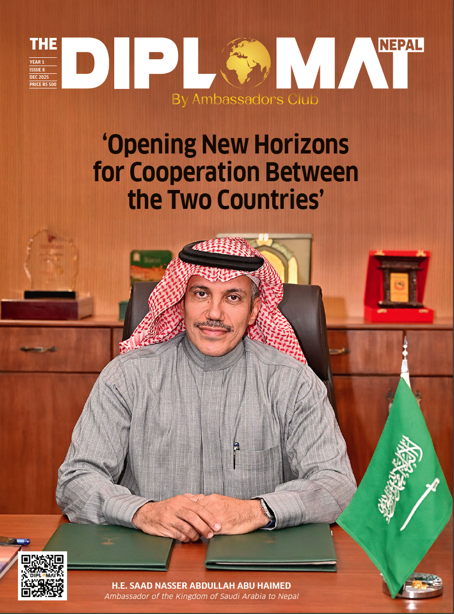 The Diplomat Nepal Issue -8 - Diplomat Nepal Foreign Affairs Magazine December 2025